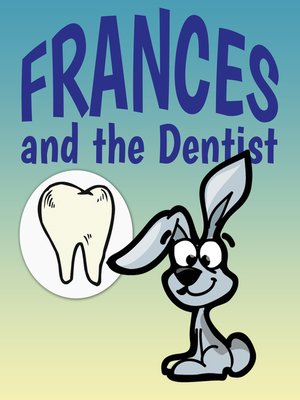 cover image of Frances and the Dentist